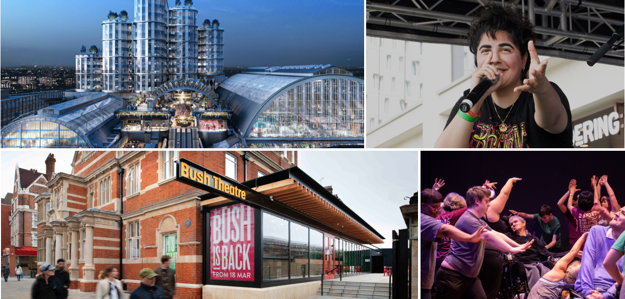 A collage of 4 images: top left is a CGI of the new Olympia, top right is a singer performing at Westfield. Bottom left is an outdoor view of Bush theatre and bottom right is a dance performance by Disabled people.